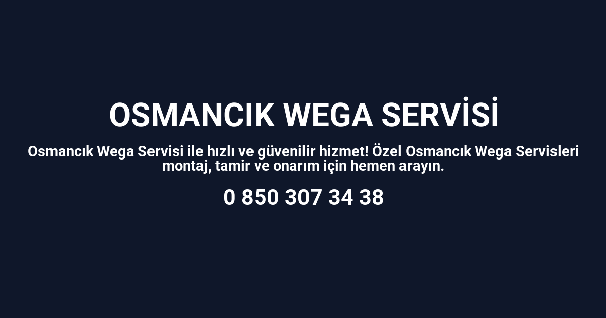 Osmancık Wega Servisi